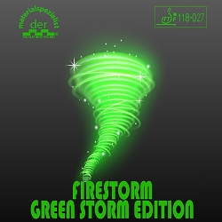 Der Materialspezialist Firestorm Green Storm