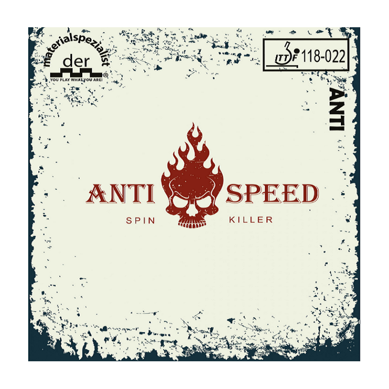 Der Materialspezialist Anti-Speed