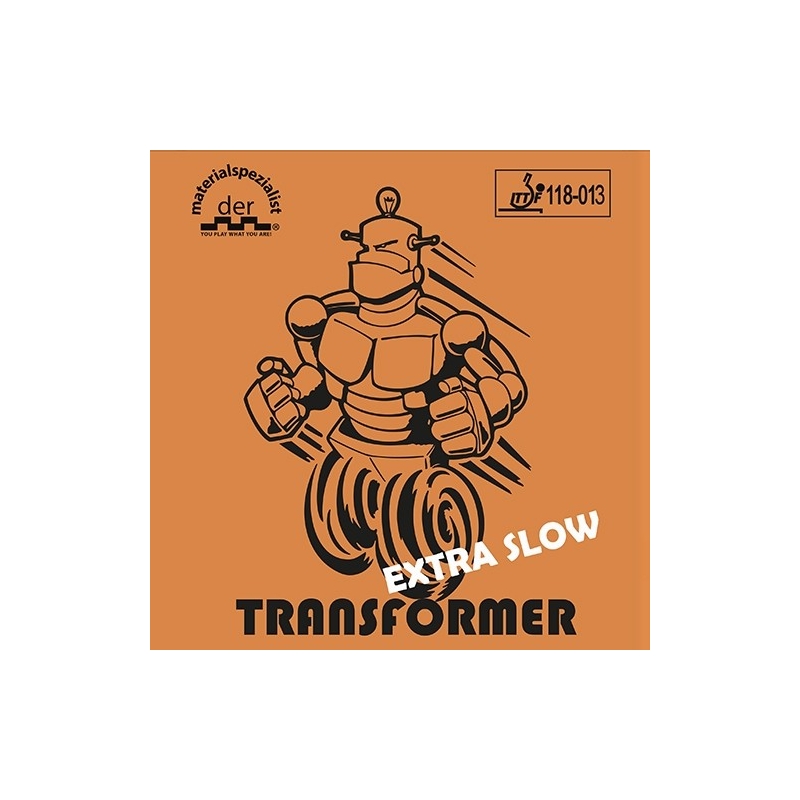Der Materialspezialist Transformer Extra Slow